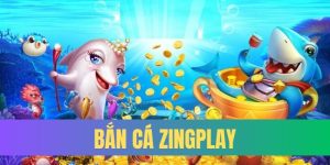 bắn cá zingplay