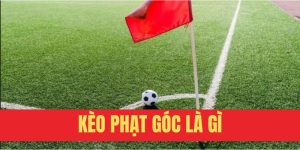 kèo phạt góc là gì