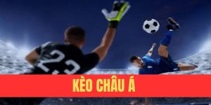 khám phá kèo châu á